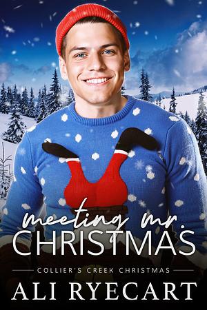 Meeting Mr. Christmas by Ali Ryecart, Ali Ryecart