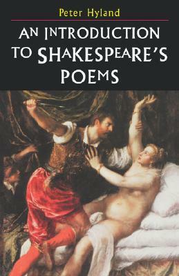 An Introduction to Shakespeare's Poems by Peter Hyland