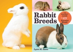 Rabbit Breeds: The Pocket Guide to 49 Essential Breeds by Lynn M. Stone