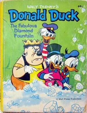 Donald Duck: The Fabulous Diamond Fountain by Carl Fallberg