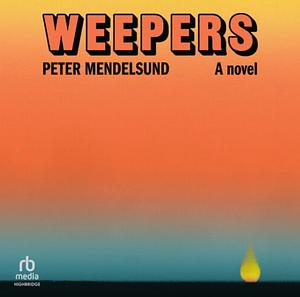 Weepers by Peter Mendelsund
