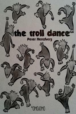 The Troll Dance by Peter Hertzberg