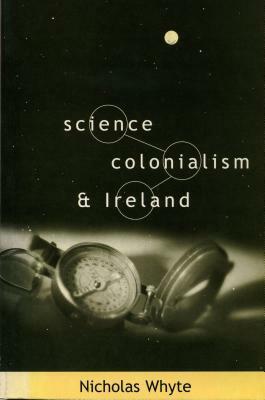 Science, Colonialism & Ireland by Nicholas Whyte