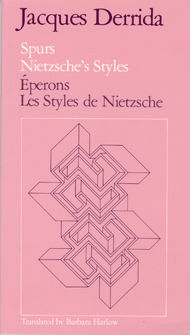 Spurs: Nietzsche's Styles/Éperons: Les Styles de Nietzsche by Barbara Harlow, François Loubrieu, Jacques Derrida, Stefano Agosti