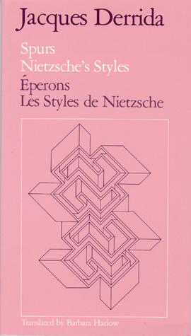 Spurs: Nietzsche's Styles/Éperons: Les Styles de Nietzsche by Barbara Harlow, Jacques Derrida, François Loubrieu, Stefano Agosti