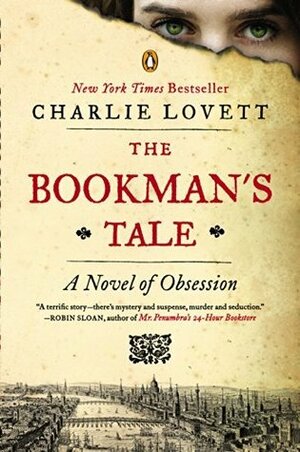 The Bookman's Tale by Charlie Lovett