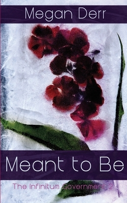 Meant to Be by Megan Derr