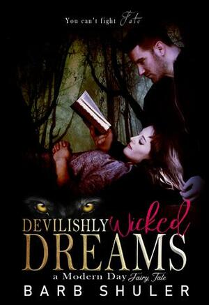 Devilishly Wicked Dreams by Barb Shuler