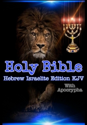 Holy BIble: Hebrew Israelite Edition by Hebrew Prophets