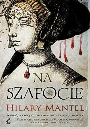 Na szafocie by Hilary Mantel, Urszula Gardner