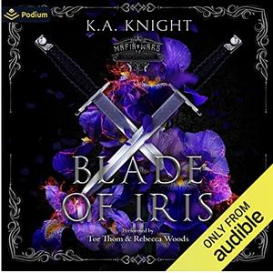 Blade of Iris by K.A. Knight