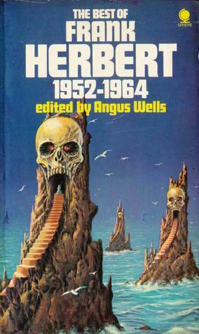 The Best of Frank Herbert 1952-1964 by Frank Herbert