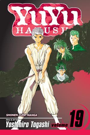 YuYu Hakusho, Vol. 19: The Saga Comes To An End! by Yoshihiro Togashi