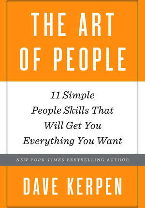 The Art of People by Dave Kerpen