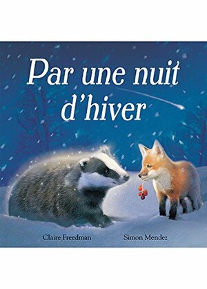 Par une nuit d'hiver by Claire Freedman