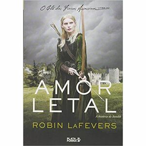 Amor Letal by Robin LaFevers