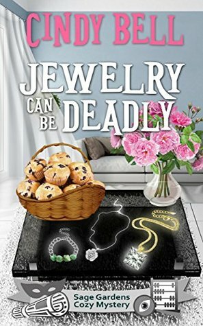 Jewelry Can Be Deadly by Cindy Bell