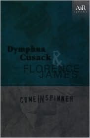 Come in Spinner by Dymphna Cusack, Florence James