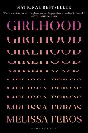 Girlhood by Melissa Febos