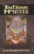 The Undying Monster: A Tale of the Fifth Dimension by Jessie Douglas Kerruish