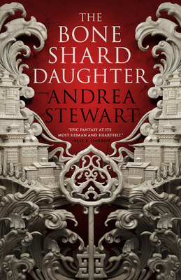 The Bone Shard Daughter by Andrea Stewart