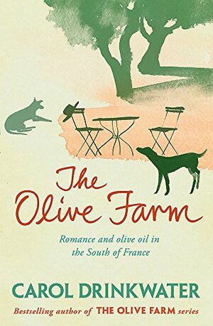 The Olive Farm by Carol Drinkwater