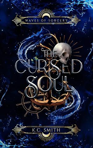 The Cursed Soul by K.C. Smith