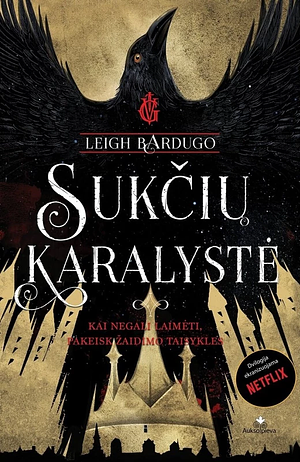 Sukčių karalystė by Leigh Bardugo