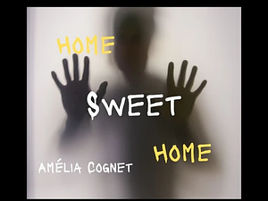 Home Sweet Home by Amélia Cognet