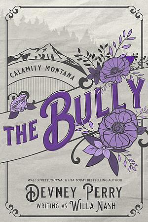 The Bully by Devney Perry, Willa Nash