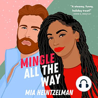 Mingle All the Way by Mia Heintzelman