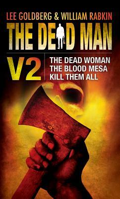 The Dead Man, Volume 2: The Dead Woman, the Blood Mesa, Kill Them All by Various
