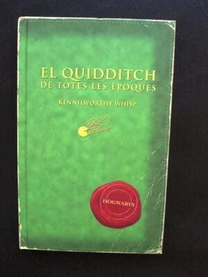 El Quidditch de Totes les Époques by J.K. Rowling