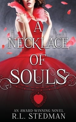 A Necklace of Souls by R. L. Stedman