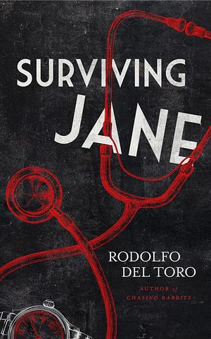 Surviving Jane by Rodolfo Del Toro