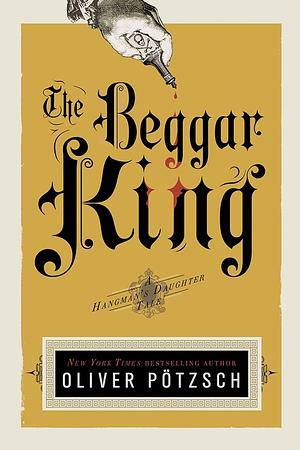 The Beggar King by Oliver Pötzsch