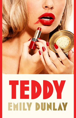 Teddy by Emily Dunlay