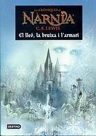 El lleó, la bruixa i l'armari by C.S. Lewis