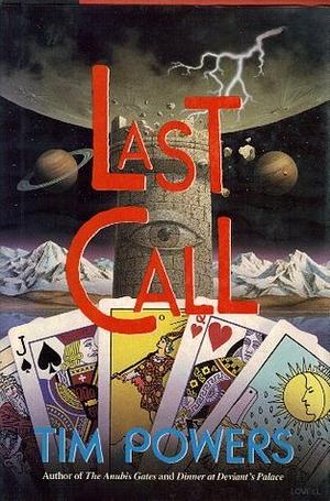 Last Call by Tim Powers