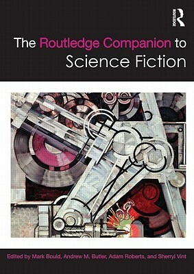 The Routledge Companion to Science Fiction by 