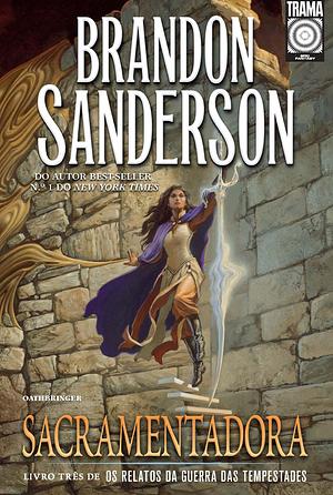 Sacramentadora: Livro 3 by Brandon Sanderson