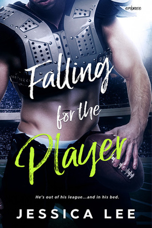 Falling for the Player by Jessica Lee