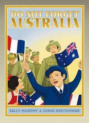 Do Not Forget Australia by Sally Murphy