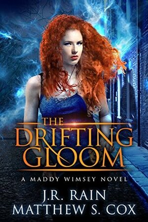 The Drifting Gloom by J.R. Rain, Matthew S. Cox