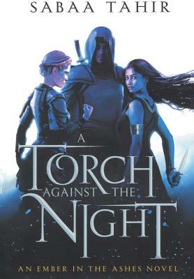Torch Against the Night by Sabaa Tahir