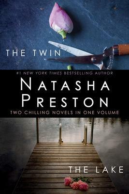 The Twin and the Lake: Two Chilling Novels in One Volume by Natasha Preston