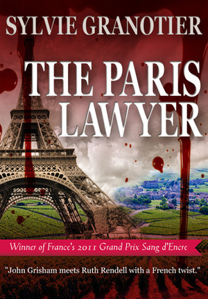 The Paris Lawyer by Sylvie Granotier, Anne Trager