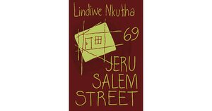 69 Jerusalem Street by Lindiwe Nkutha