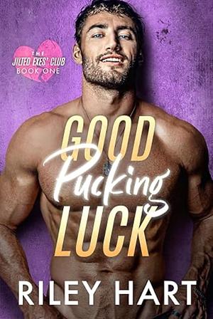 Good Pucking Luck by Riley Hart