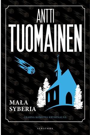 Mała Syberia by Antti Tuomainen